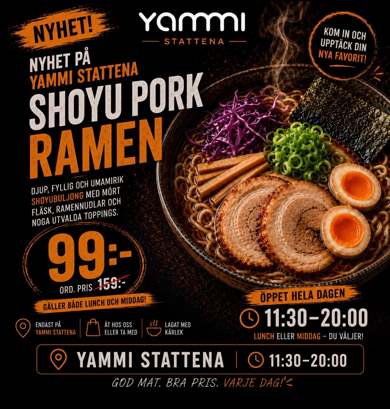 Shoyu Pork Ramen kampanj på Yammi Stattena